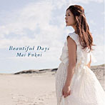 【クリックで詳細表示】ふくい舞/Beautiful Days