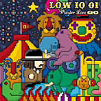 【クリックで詳細表示】LOW IQ 01/MASTER LOW GO