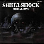 【クリックで詳細表示】SHELLSHOCK/モータル・デイズ