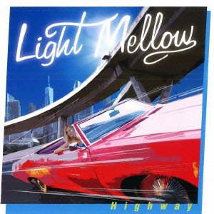Light Mellow-Highway