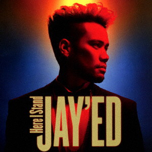 JAY’ED/Here I Stand(通常盤)