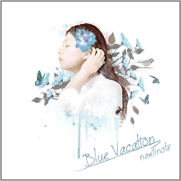 ナミノート/Blue Vacation