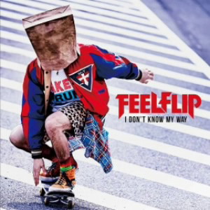 FEELFLIP/I DON’T KNOW MY WAY