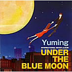 【クリックで詳細表示】UNDER THE BLUE MOON～YUMING INTERNATIONAL COVER ALBUM～