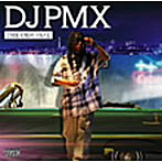 【クリックで詳細表示】DJ PMX/THE ORIGINAL(期間限定盤)