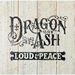 【クリックでお店のこの商品のページへ】Dragon Ash/LOUD&PEACE