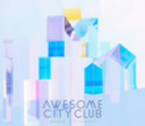 Awesome City Club/Awesome City Tracks 3