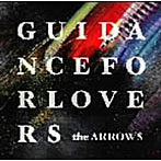 【クリックで詳細表示】ARROWS/GUIDANCE FOR LOVERS