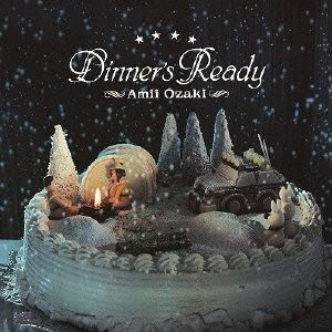 尾崎亜美/Dinner’s Ready
