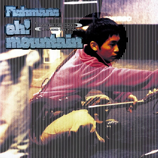 フィッシュマンズ/Oh! Mountain(UHQCD)