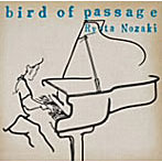 【クリックで詳細表示】野崎良太/bird of passage