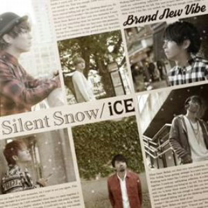 Brand New Vibe/Silent Snow/ICE