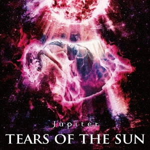 Jupiter/TEARS OF THE SUN