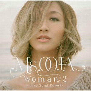 Ms.OOJA/WOMAN 2〜Love Song Covers〜