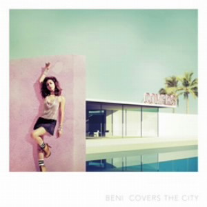 BENI/COVERS THE CITY(初回限定盤)(DVD付)