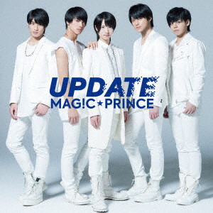 MAG!C☆PRINCE/UPDATE(初回限定盤A)(DVD付)