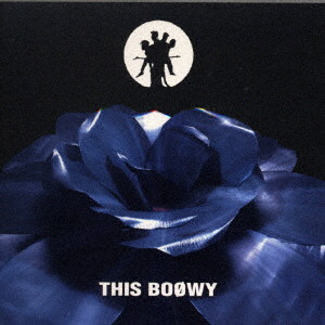 BOφWY(ボウイ)/THIS BOφWY(紙ジャケット仕様)