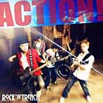 【クリックで詳細表示】ROCK’A’TRENCH/ACTION！