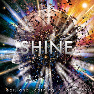 Fear,and Loathing in Las Vegas/SHINE
