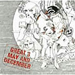 【クリックで詳細表示】GREAT 3/May and December
