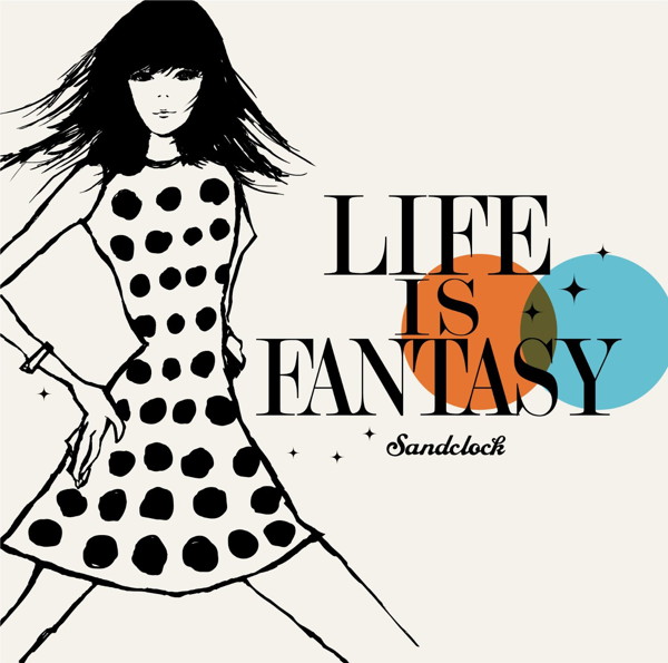 サンドクロック/LIFE IS FANTASY