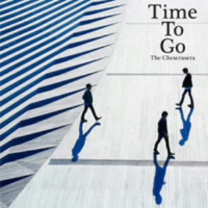 Cheserasera/Time To Go