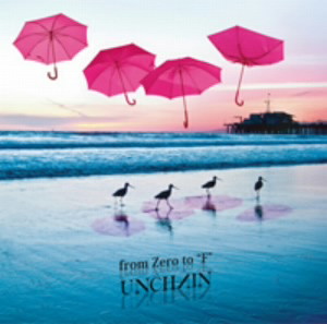 UNCHAIN/from Zero to ‘F’