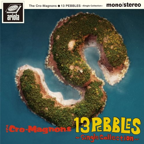 クロマニヨンズ/13 PEBBLES〜Single Collection〜