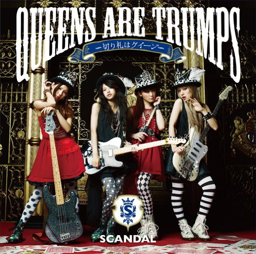 SCANDAL/Queens are trumps-切り札はクイーン-