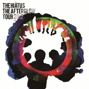 HIATUS/The Afterglow Tour 2012