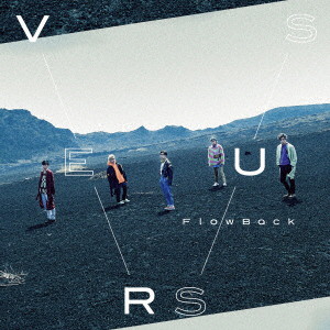 FlowBack/VERSUS(初回生産限定盤B)(DVD付)