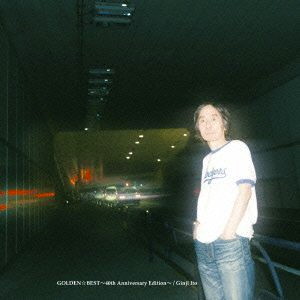 伊藤銀次/GOLDEN☆BEST 伊藤銀次〜40th Anniversary Edition〜