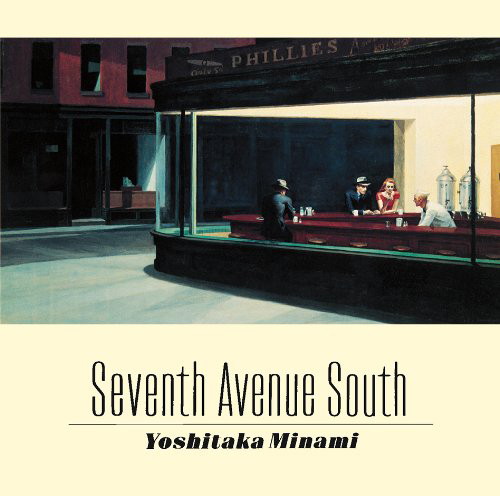 南佳孝/SEVENTH AVENUE SOUTH
