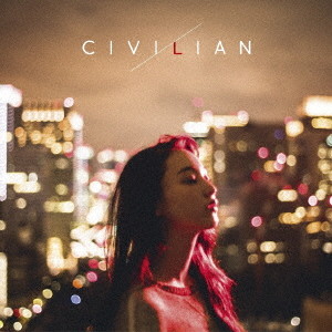 CIVILIAN/愛/憎(初回生産限定盤)(DVD付)