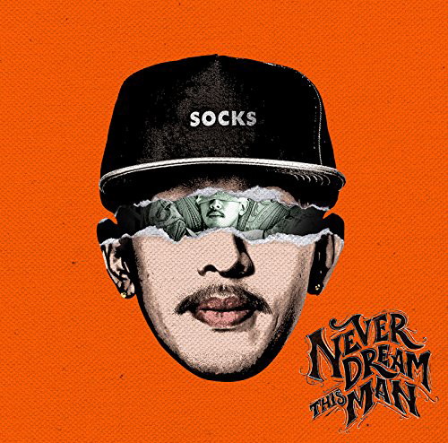 SOCKS/Never Dream This Man