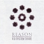 【クリックで詳細表示】VIO SYSTEM DIVIDE/Reason