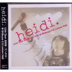 heidi./Live Tour2009 �ΥѥΥ�ޡ�@Shibuya C.C.Lemon Hall
