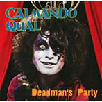 【クリックでお店のこの商品のページへ】Calmando Qual/Deadman’s Party