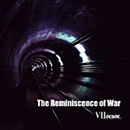 【クリックで詳細表示】VII-Sense/The Reminiscence of War