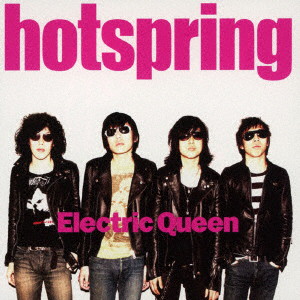 hotspring/Electric Queen