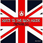 【クリックで詳細表示】FIREWORK DJs/Dance To The Rock！～House Edition～