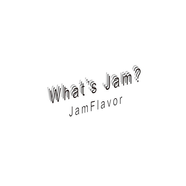 JamFlavor/What’s Jam?