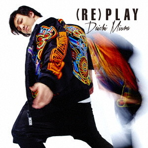 三浦大知/(RE)PLAY(CHOREO VIDEO盤)(DVD付)