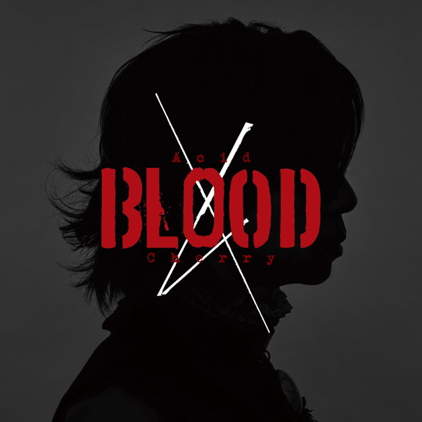 Acid Black Cherry/Acid BLOOD Cherry(DVD付)