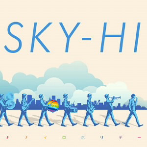 SKY-HI/ナナイロホリデー(LIVE盤)(DVD付)