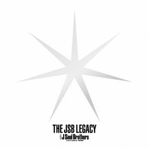 三代目 J Soul Brothers from EXILE TRIBE/THE JSB LEGACY(初回生産限定盤)(2Blu-ray Disc付)