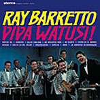 【クリックで詳細表示】レイ・バレット/ビバ・ワトゥーシ！(紙ジャケット仕様)