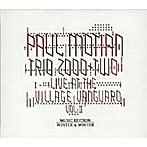 【クリックでお店のこの商品のページへ】ポール・モチアン・トリオ2000＋2/ライヴ・アット・ザ・ヴィレッジ・ヴァンガード Vol.II(紙ジャケット仕様)