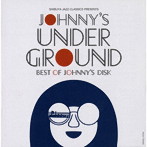【クリックで詳細表示】ジョニーズ・アンダー・グラウンド～ベスト・オブ・ジョニーズ・ディスク