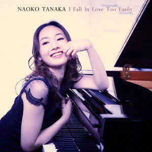 田中菜緒子/I Fall In Love Too Easily